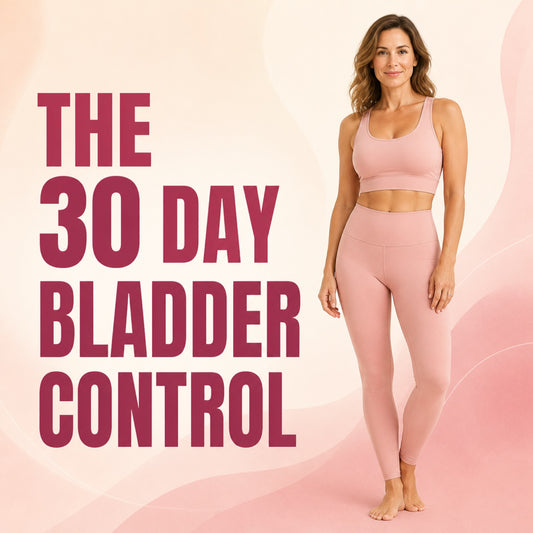 The 30 Day Bladder Control
